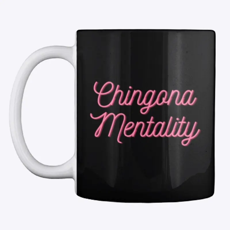 Chingona Mentality Mug