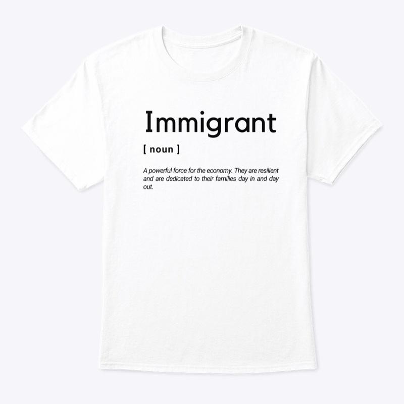 Immigrant T-Shirt