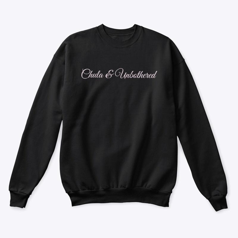 Chula & Unbothered Sweatshirt 